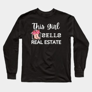 This Girl Sells Real Estate Long Sleeve T-Shirt